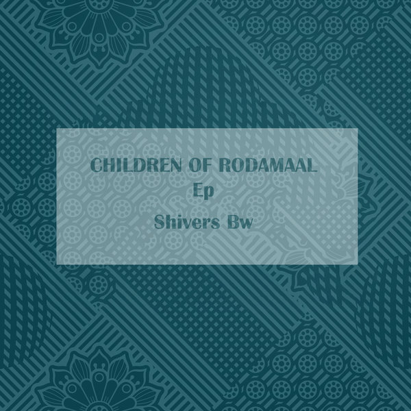 Shivers Bw - CHILDREN OF RODAMAAL [RCR0001]